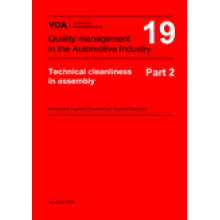 VDA 19.Part 2 Technical cleanliness in assembly - Environment, Logistics, Personnel and Assembly Equipment - 1st edition 2010